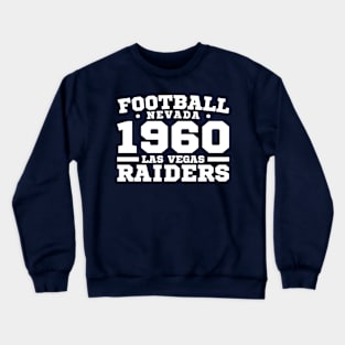 Football Nevada 1960 Las Vegas Raiders Crewneck Sweatshirt